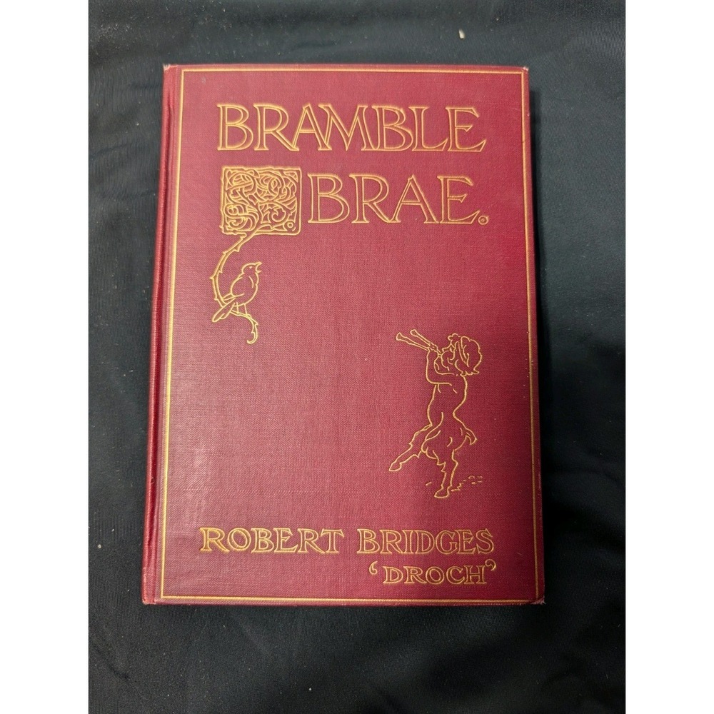 1902 Bramble Brae by Robert Bridges - Inscribed by the Author - Devinne Press